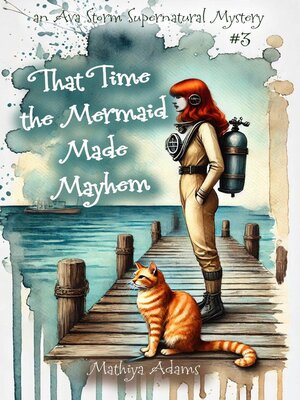 cover image of That Time the Mermaid Made Mayhem